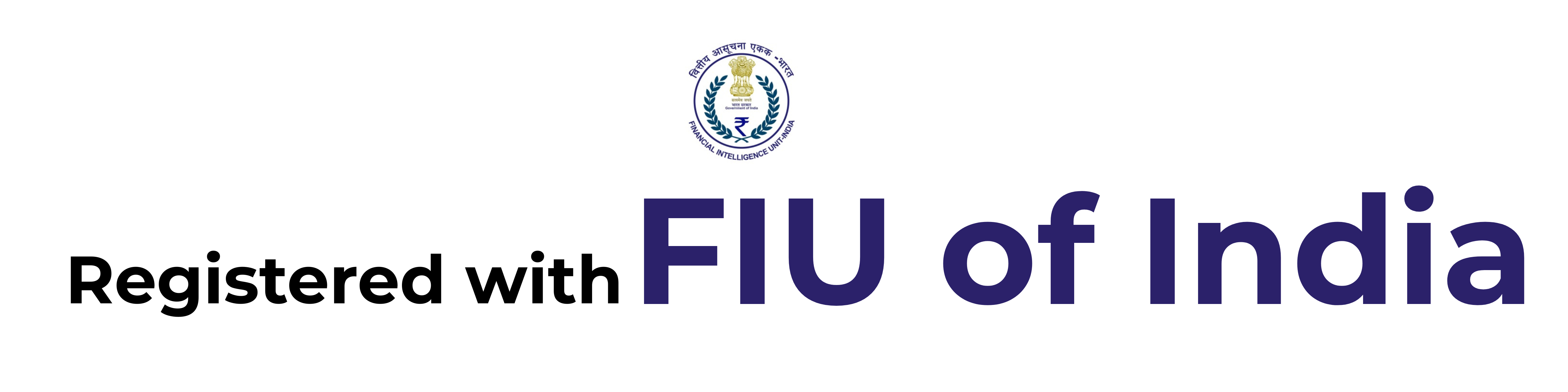 Registered with FIU of India